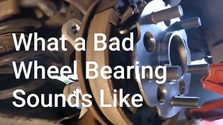 What a Bad Wheel Bearing Sounds Like