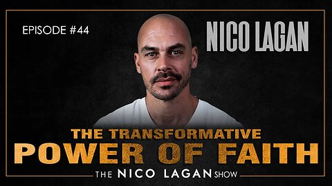 The Transformative Power of Faith | The Nico Lagan Show