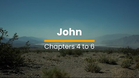John 4, 5, & 6 - October 23 (Day 296)