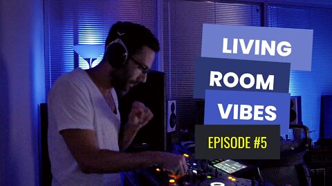 Living Room Vibes 5 | Deep, Melodic, Progressive | June 22, 2022