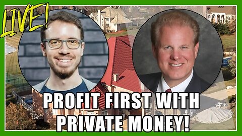 Profit First With Private Money!!! - David Richter & Jay Conner