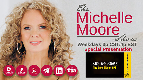 Special Presentation 'Save The Babies' The Michelle Moore Show (June 11, 2024)