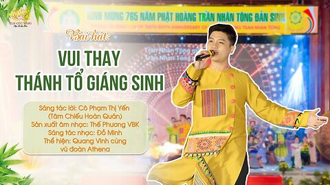 Bài hát Vui thay Thánh tổ giáng sinh Sáng tác lời Cô Phạm Thị Yến (Tâm Chiếu Hoàn Quán)