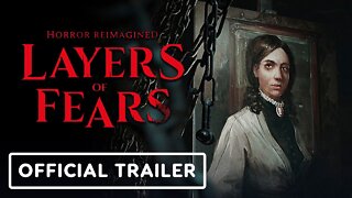 Layers of Fears - Official Trailer | gamescom 2022