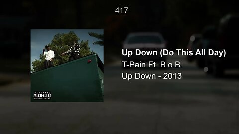 T-Pain - Up Down (417Hz) (Do This All Day) Ft. B.o.B.