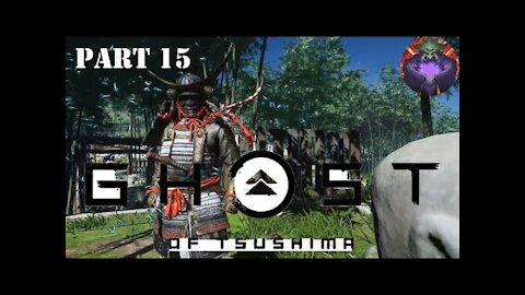 Ghost of Tsushima part 15 Playthrough: Preparations for Castle Kaneda A (1/2) - First time playing