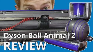 Dyson Ball Animal 2 Review