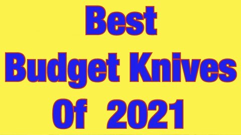 Best Budget Knives of 2021