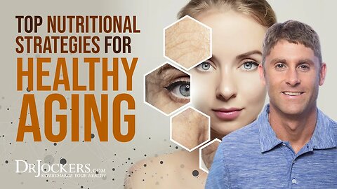 Top Nutritional Strategies for Healthy Aging