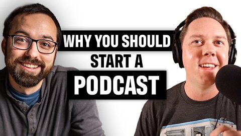 Why You Should Start a Podcast | Nick Chamberlain