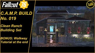 FO76 C.A.M.P. Build No. 019 - Clean Ranch Building Set & Walkway Tutorial