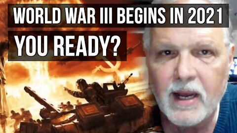 World War III begins in 2021. You ready?