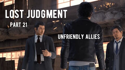 Lost Judgment Part 21 - Unfriendly Allies