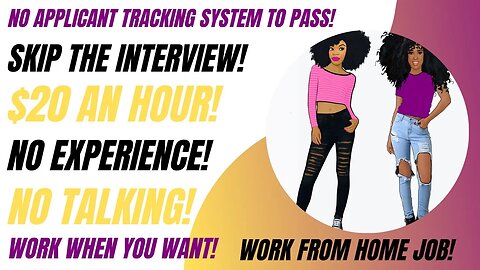 No Applicant Tracking System To Pass! Skip The Interview! No Experience $20 An Hour WFH Job 2023