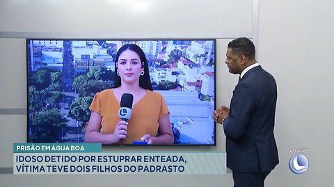 Prisão em Água Boa: Idoso Detido por Estuprar Enteada, Vítima teve Dois Filhos do Padrasto.