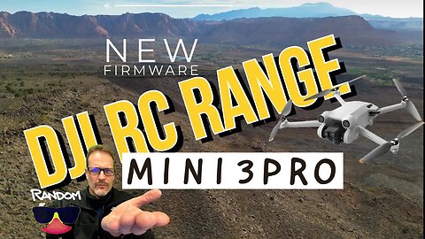 DJI RC and RANGE / New Firmware Update / New Flying Location / Real Range Data