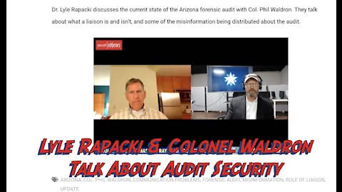 AZ. Audit Security discussion with Lyle Rapacki and Col Waldron