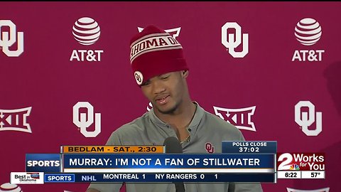 Kyler Murray: I'm not a fan of Stillwater
