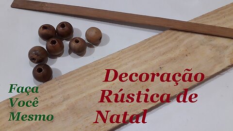 DIY - DECORAÇÃO DE NATAL RÚSTICA - @lucibuzo