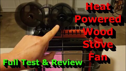 Heat Powered Wood Stove Fan - Full Test & Review - Works!