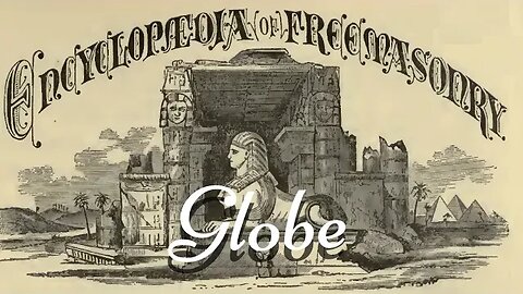 Globe: Encyclopedia of Freemasonry By Albert G. Mackey