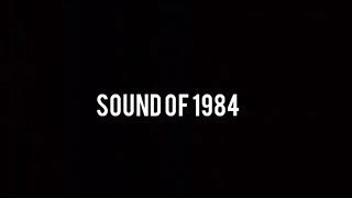 sound of 1984