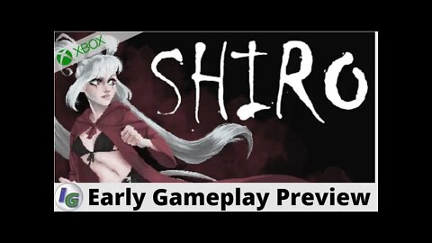 Shiro Early Gameplay Preview on Xbox