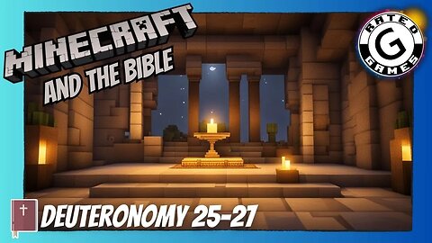 Minecraft and the Bible - Deuteronomy 25-27