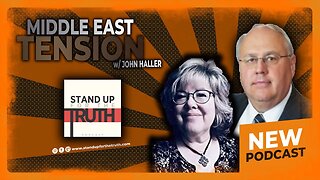 Middle East Tension - Stand Up For The Truth (9/1) w/ JOHN HALLER