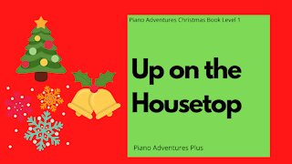 Piano Adventures Lesson: Christmas Book 1 - Up on the Housetop