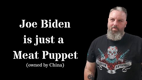 Joe Biden is just a Meat Puppet