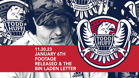 January 6th Footage Released & The Bin Laden Letter