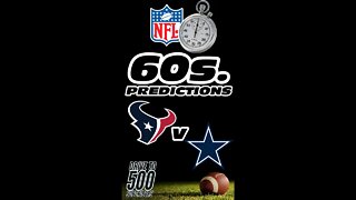 NFL 60 second Predictions - Texans v Cowboys Week 14