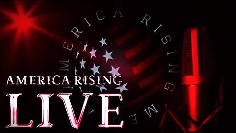 America Rising Live