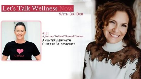 Episode 181: A Journey To Heal Thyroid Disease with Gintare Balseviciute