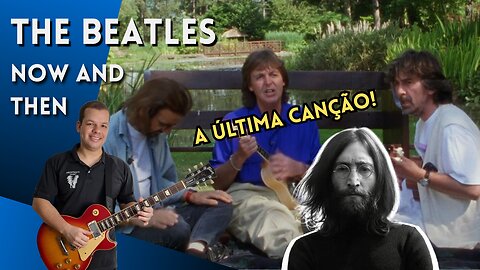 Como tocar NOW AND THEN (The Beatles) - Aula Completa + PDF