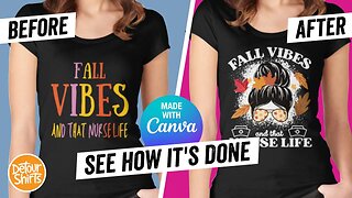 Before and After T-Shirt Design | How to Cool Fall Vibes Design on Canva Make Your Design Stand Out