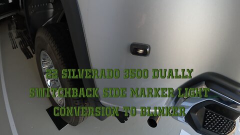 20-23 SILVERADO HD DUALLY SIDE MARKER LIGHT SWITCHBACK BLINKER CONVERSION - DENTON, TX