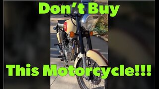 Don't Buy This Motorcycle!
