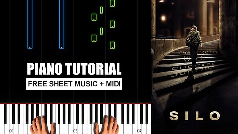 Silo (TV Series Soundtrack) - Main Titles (Opening Credits Theme) - (MEDIUM) Piano Tutorial