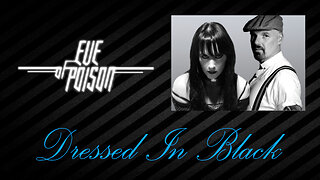 Eve Of Poison - Dressed In Black