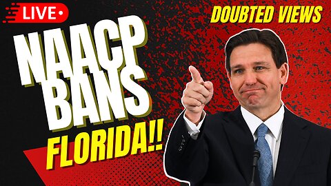 NAACP BANS FLORIDA & DESANTIS