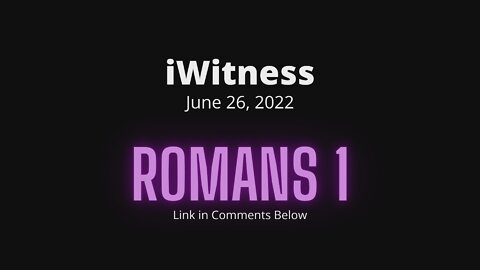 Romans 1 Read Discuss