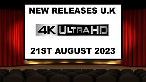 NEW 4K UHD Releases [21ST AUGUST 2023 | U.K | Links Included]