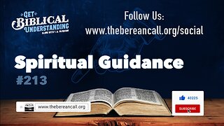 Get Biblical Understanding #213 - Spiritual Guidance