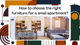 How to choose the right furniture for a small apartment?