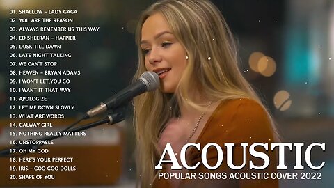Acoustic Cover Popular Songs Best Acoustic Songs Of All Time Acoustic Music Playlist