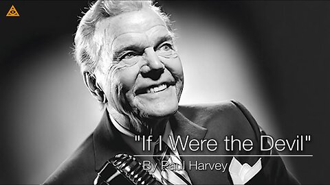 Paul Harvey, 1965: “If I Were the Devil”