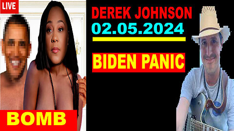Derek Johnson "BOMBSHELL" 02.05.2024: "Presidential Emergency Action Documents"