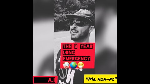 MR. NON-PC - The 3 Year Long Emergency